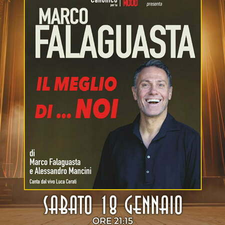 Spettacolo con Marco Falaguasta